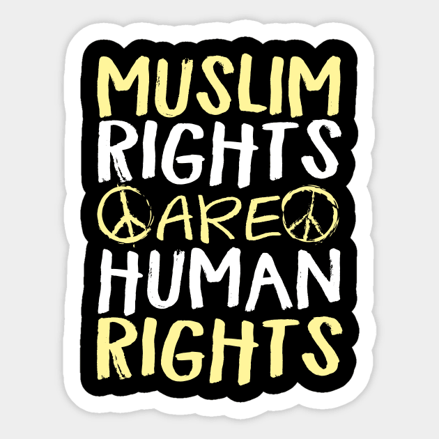 Muslim Rights Are Human Rights Sticker by fromherotozero